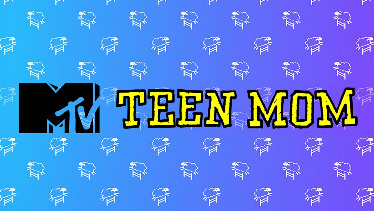 Teen Mom